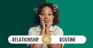 Whole Self Wealth - relationship or routine
